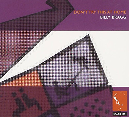 BRAGG, BILLY - DON'T TRY THIS AT HOME (W/ BONUS DISC)