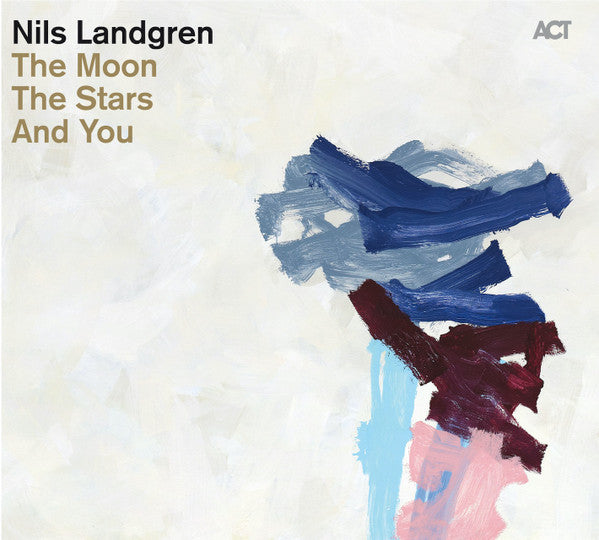 LANDGREN, NILS - MOON THE STARS & YOU