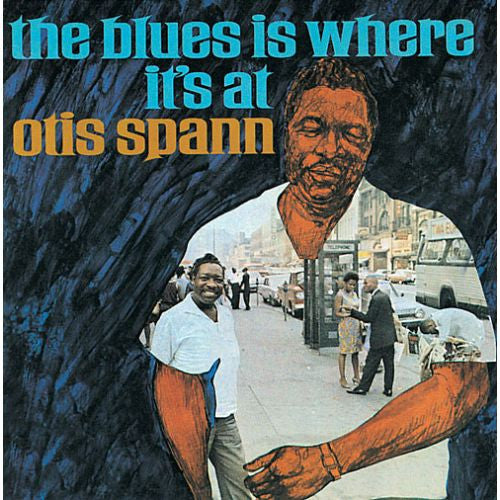 SPANN, OTIS - BLUES IS WHERE IT'S AT