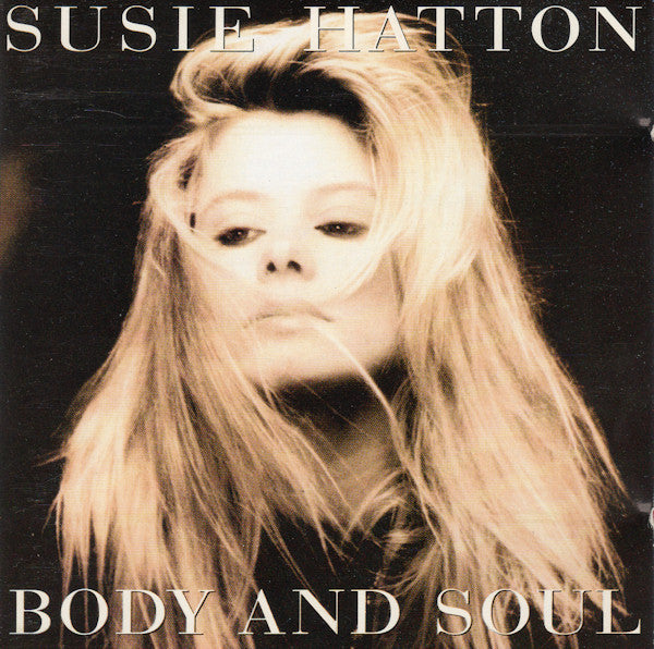HATTON, SUSIE - BODY & SOUL