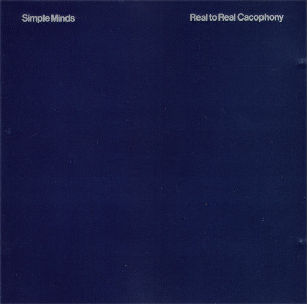 SIMPLE MINDS - REAL TO REEL CACOPHANY
