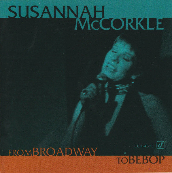MCCORKLE, SUSANNAH - FROM BROADWAY TO BEBOP