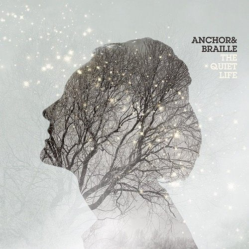 ANCHOR & BRAILLE - QUIET LIFE