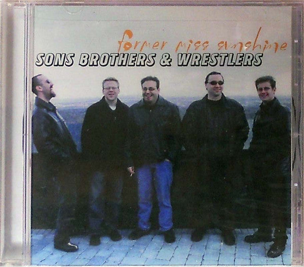 SONS BROTHERS & WRESTLERS - FORMER MISS SUNSHINE