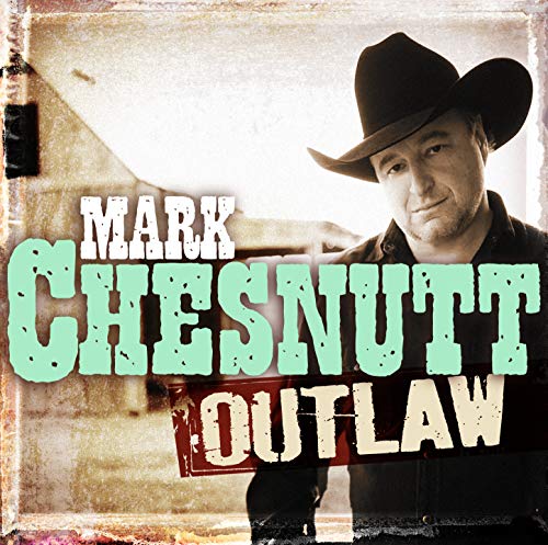 CHESNUTT, MARK - OUTLAW