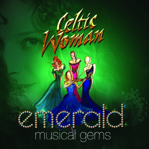 CELTIC WOMAN - EMERALD MUSICAL GEMS