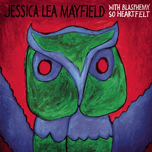 MAYFIELD, JESSICA - WITH BLASPHEMY SO HEARTFELT