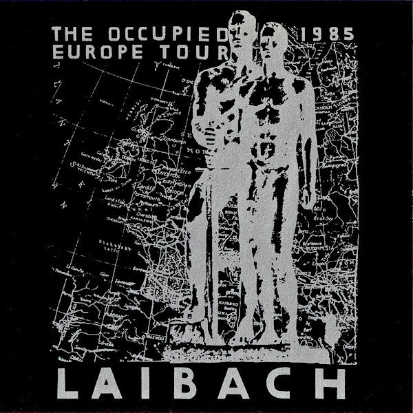LAIBACH - OCCUPIED EUROPE TOUR 1985