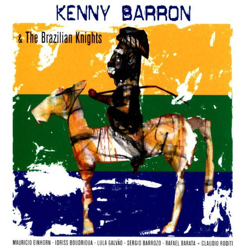 BARRON, KENNY - KENNY BARRON & THE BRAZILIAN KNIGHTS