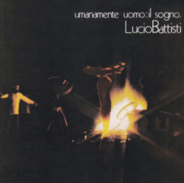 BATTISTI, LUCIO - UNAMAMENTE UOMO IL SOGNO (ITALY)