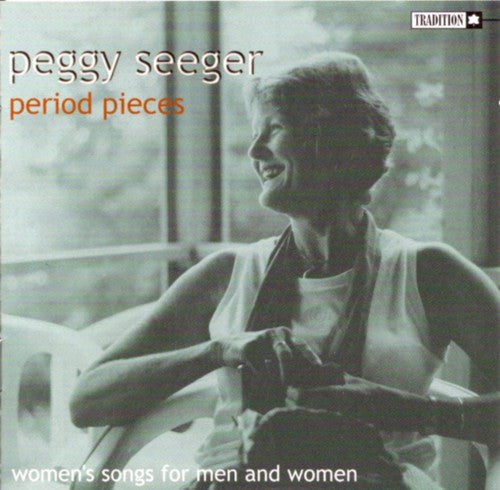 SEEGER, PEGGY - PERIOD PIECES