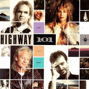 HIGHWAY 101 - PAINT THE TOWN