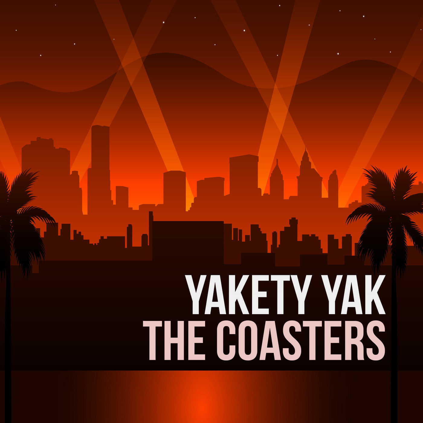 COASTERS - YAKETY YAK