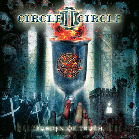 CIRCLE II CIRCLE - BURDEN OF TRUTH (REMASTERED)