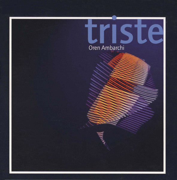OREN AMBARCHI - TRISTE