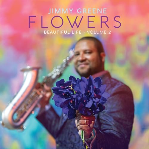 JIMMY GREENE - FLOWERS - BEAUTIFUL LIFE, VOLUME 2 (CD)
