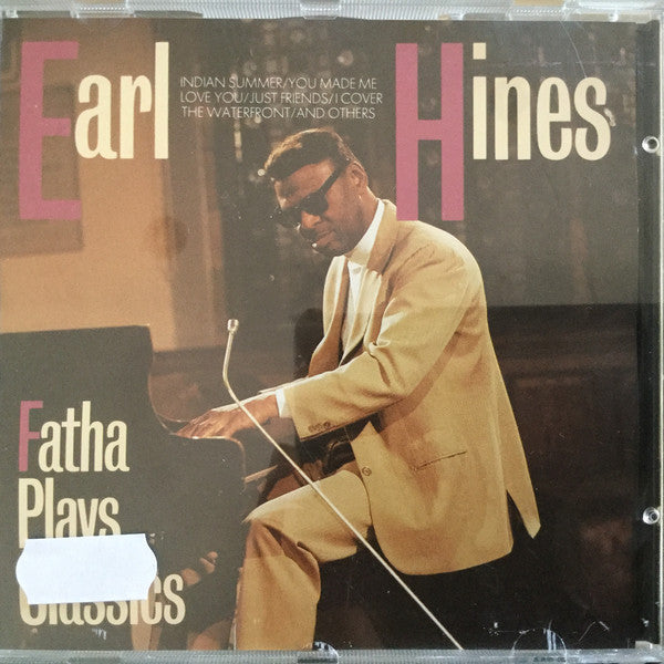 HINES, EARL - FATHA PLAYS CLASSICS