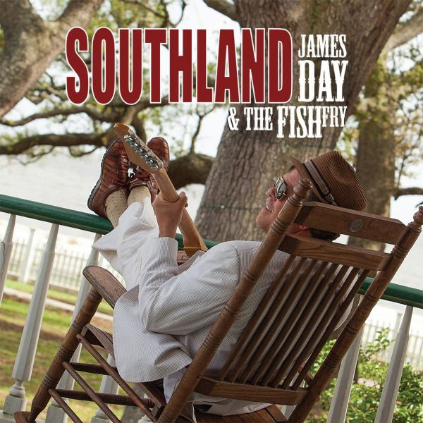 DAY, JAMES & THE FISH FRY - SOUTHLAND