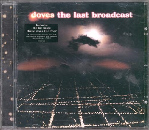 DOVES - LAST BROADCAST (LTD ED)