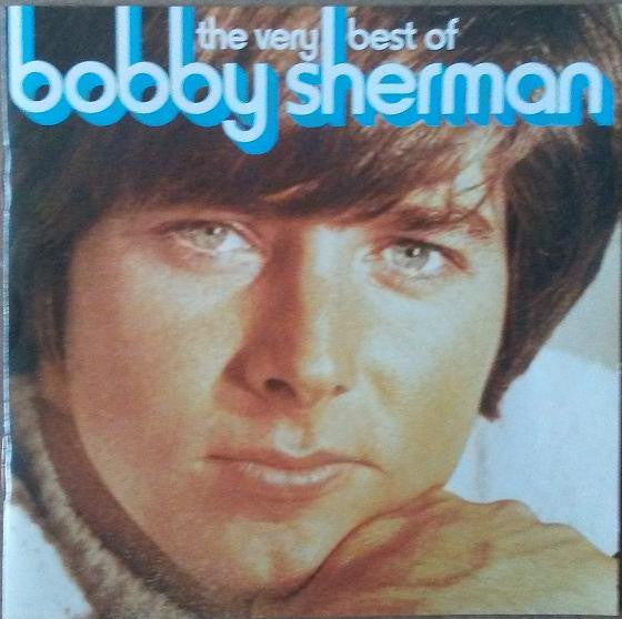 SHERMAN, BOBBY - VERY BEST OF