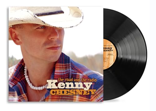 KENNY CHESNEY - THE ROAD AND THE RADIO (VINYL)