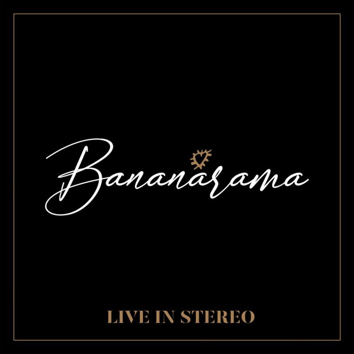 BANANARAMA - LIVE IN STEREO