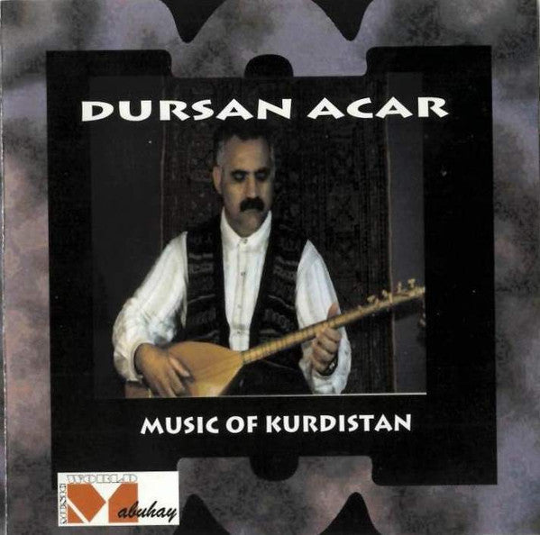 ACAR, DURSAN - MUSIC OF KURDISTAN