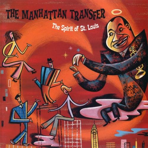 MANHATTAN TRANSFER, THE - SPIRIT OF ST. LOUIS