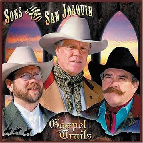 SONS OF THE SAN JOAQUIN - GOSPEL TRAILS