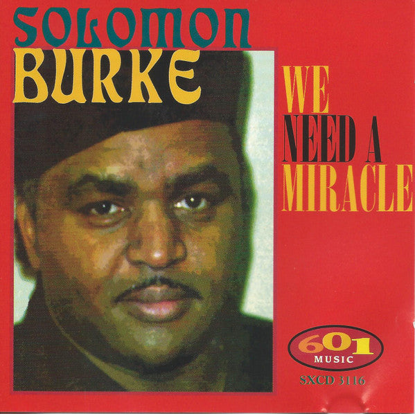 BURKE, SOLOMON - WE NEED A MIRACLE