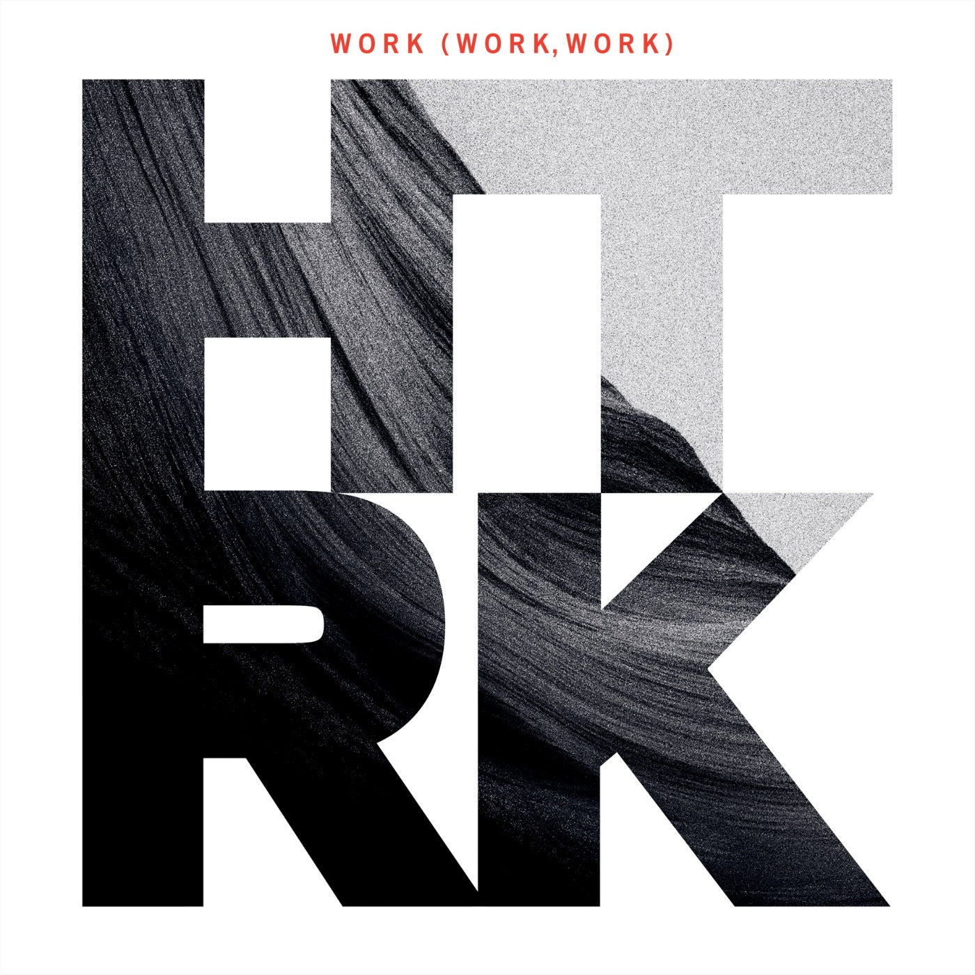 HTRK - WORK (WORK WORK)