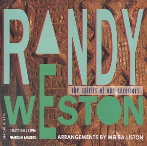 WESTON, RANDY - SPIRITS OF OUR ANCESTORS (2CDS)