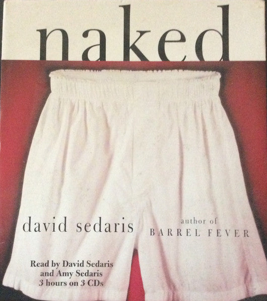 SEDARIS, DAVID - NAKED