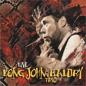 BALDRY, JOHN - LONG JOHN... TRIO LIVE, THE