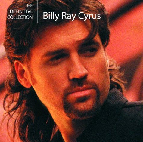 CYRUS, BILLY RAY - DEFINITIVE COLLECTION