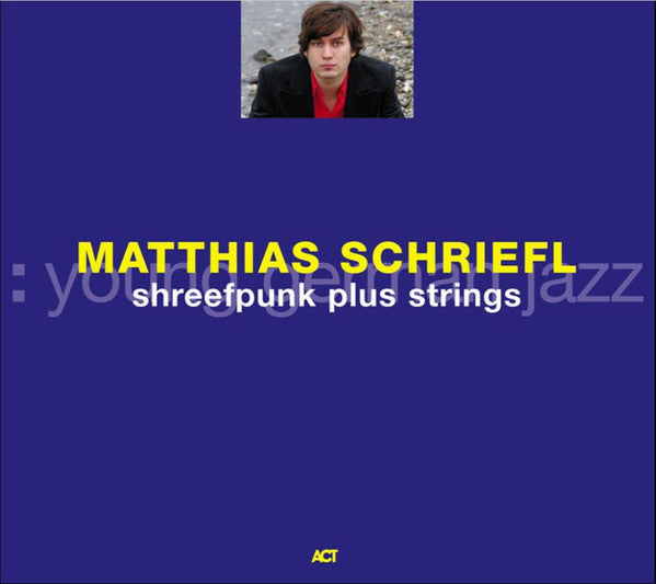 SCHRIEFL, MATTHIAS - SHREEFPUNK PLUS STRINGS