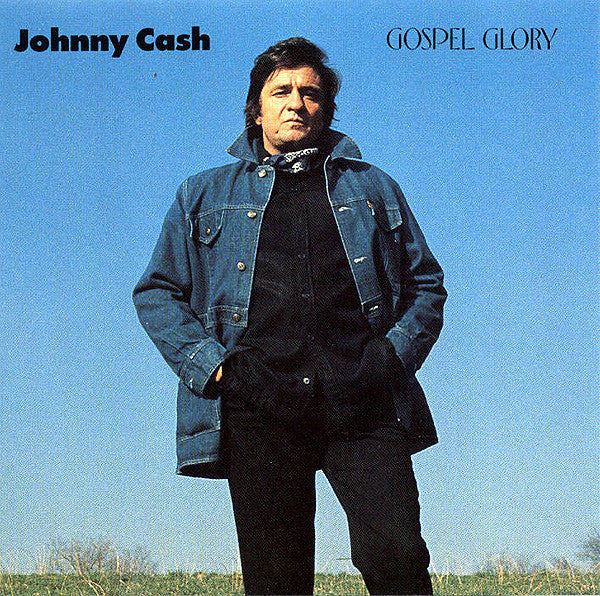 CASH, JOHNNY - GOSPEL GLORY