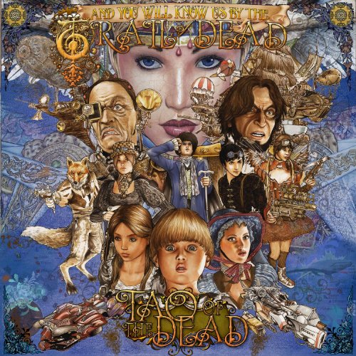 & YOU WILL KNOW US BY THE TRAIL OF DEAD - TAO OF THE DEAD (DELUXE)