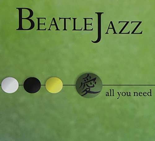 BEATLEJAZZ - ALL YOU NEED (CD)