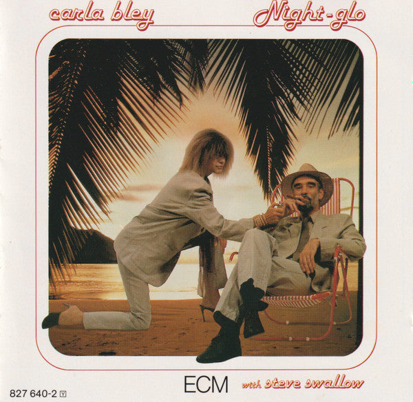 BLEY, CARLA - NIGHT-GLO