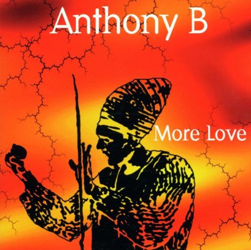 ANTHONY B - MORE LOVE