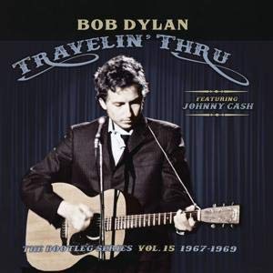 DYLAN, BOB - TRAVELIN' THRU 1967-69: BOOTLEG V15
