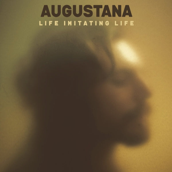 AUGUSTANA - LIFE IMITATING LIFE