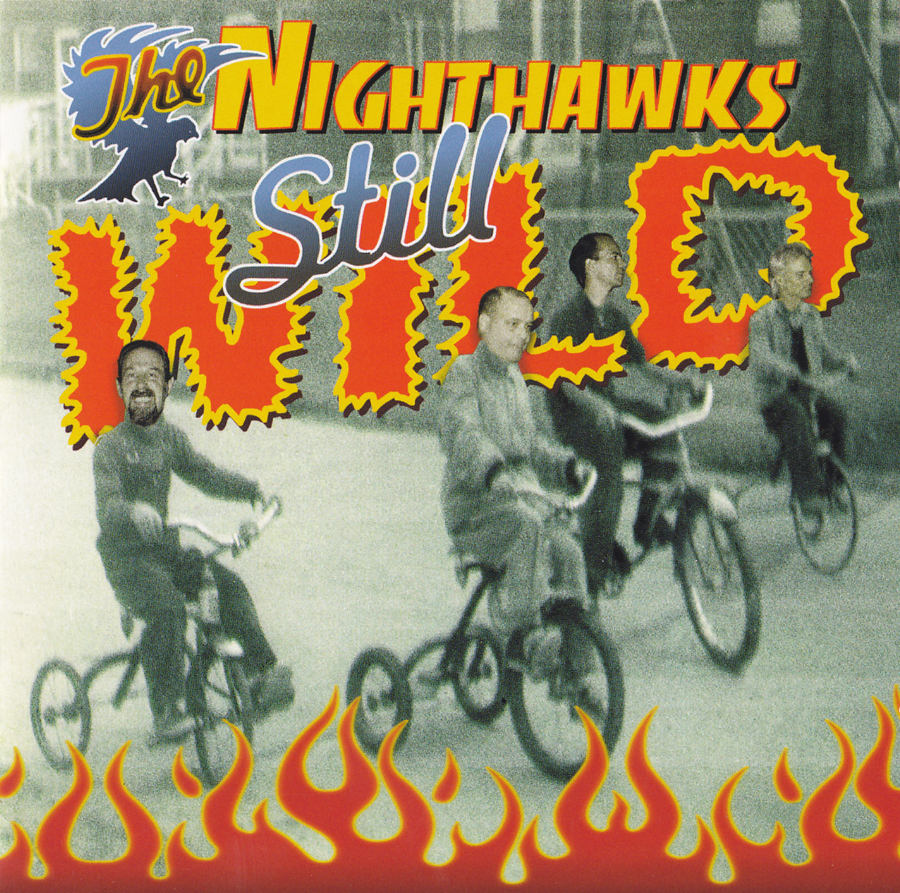 NIGHTHAWKS - STILL WILD