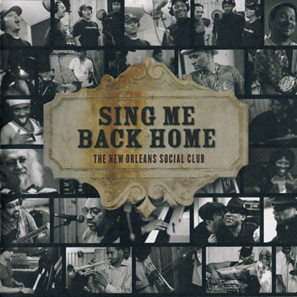 NEW ORLEANS SOCIAL CLUB - SING ME BACK HOME