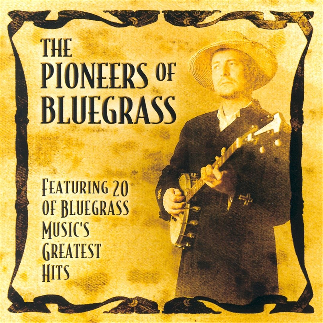 VARIOUS - PIONEERS OF BLUEGRASS