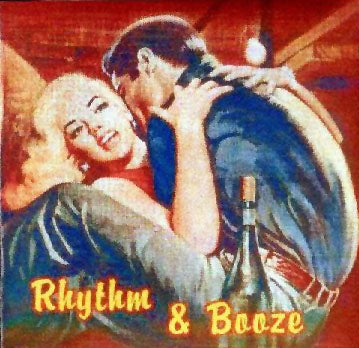 VARIOUS - RHYTHM & BOOZE