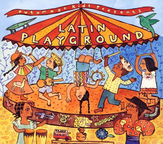 VARIOUS - PUTUMAYO KIDS PRESENTS: LATIN PLAYGROUND