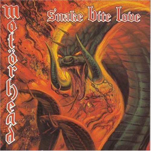 MOTORHEAD - SNAKE BITE LOVE