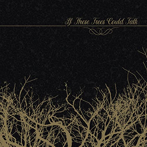 IF THESE TREES COULD TALK - IF THESE TREES COULD TALK (EP) (CD)